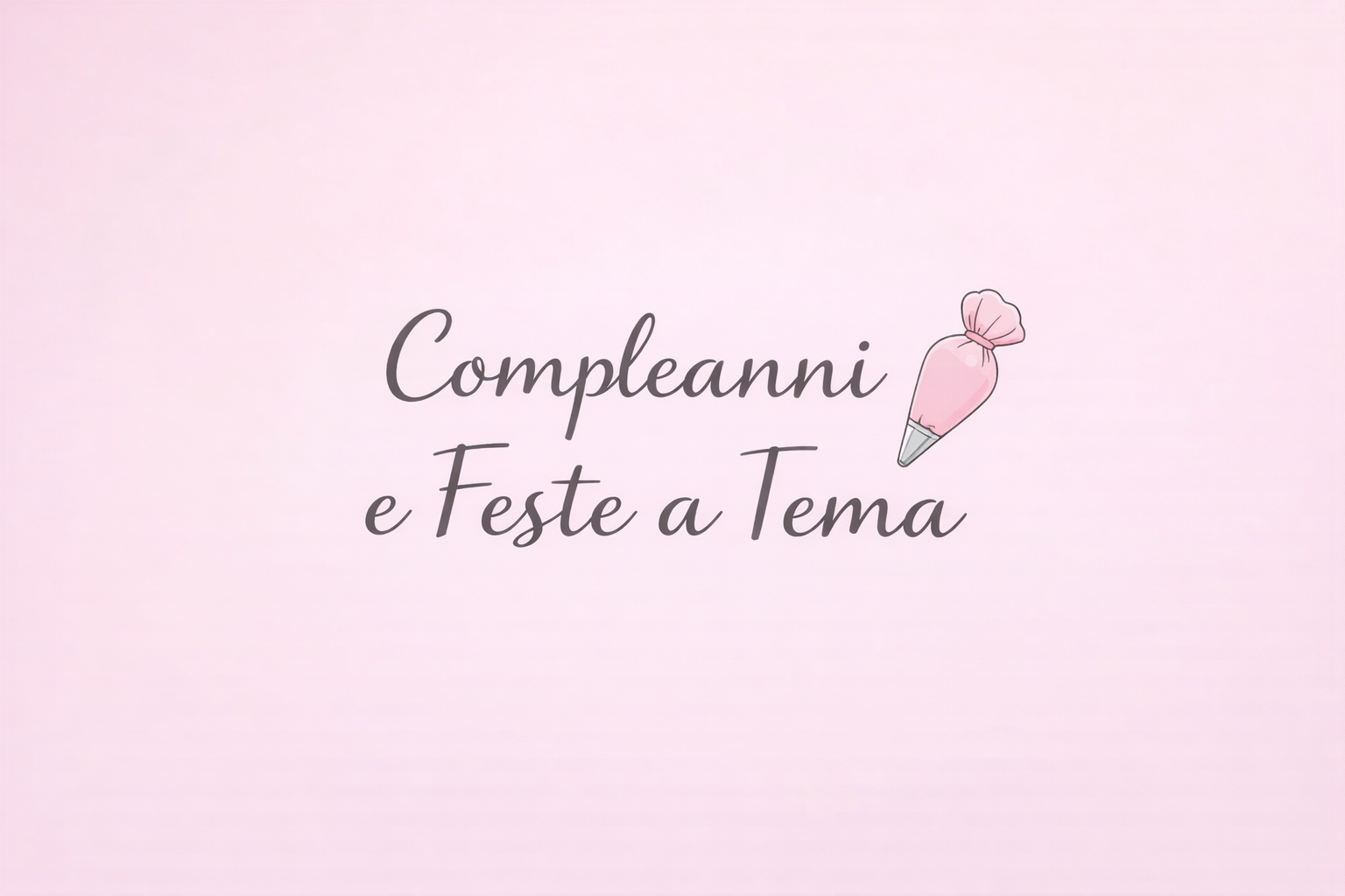 Compleanni e Feste a tema